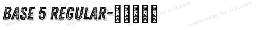 Base 5 Regular字体转换